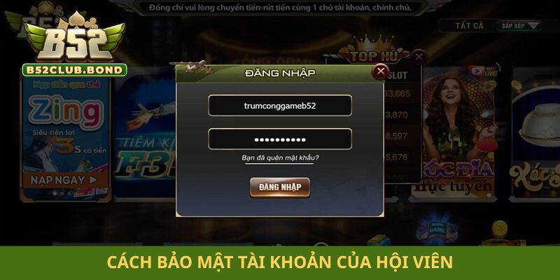 Cách bảo mật tài khoản của hội viên