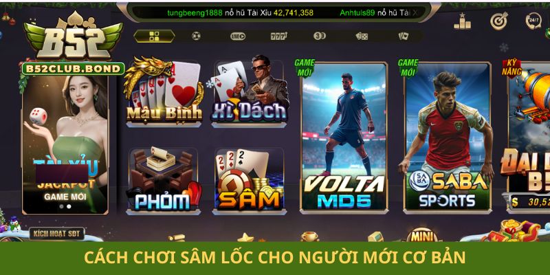 Sâm lốc cho người mới Cách chơi sâm lốc cho người mới cơ bản