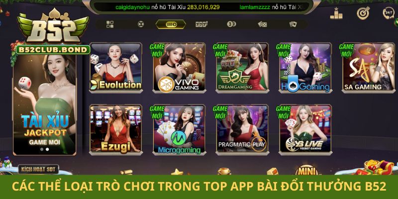 Các thể loại trò chơi trong top app bài đổi thưởng B52